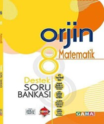 Gama Yayınları 8. Sınıf Orjin Matematik Destek Soru Bankası - Gama Yayınları