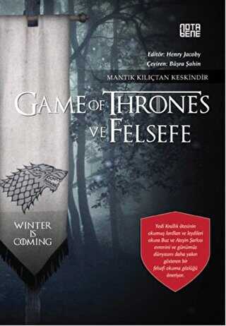Game Of Thrones ve Felsefe - Nota Bene Yayınları