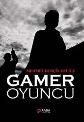 Gamer - Oyuncu - Paşa Yayınları