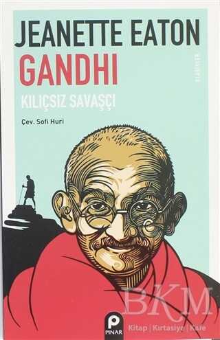 Gandhi Kılıçsız Savaşçı