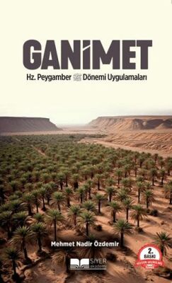 Ganimet Hz. Peygamber Dönemi Uygulamaları - 1