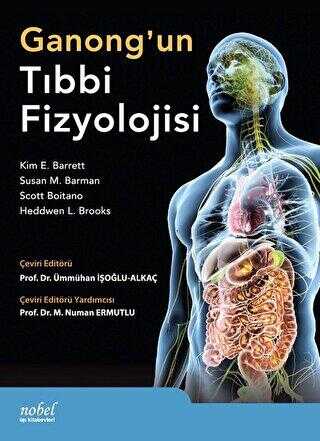 Ganong`un Tıbbi Fizyolojisi - Nobel Tıp Kitabevi