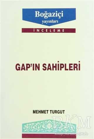 GAP’ın Sahipleri - Boğaziçi Yayınları