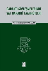 Garanti Sözleşmelerinde Saf Garanti Taahhütleri - Adalet Yayınevi