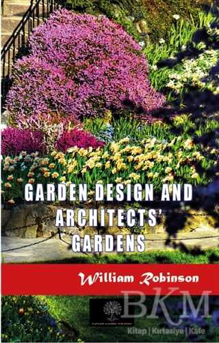 Garden Design and Architects` Gardens