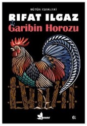 Garibin Horozu - Çınar Yayınları