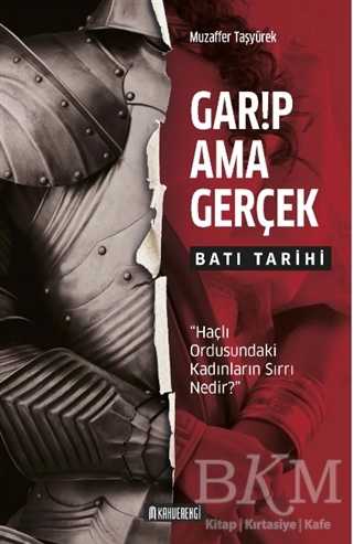 Garip Ama Gerçek - Batı Tarihi - Kahverengi Kitap