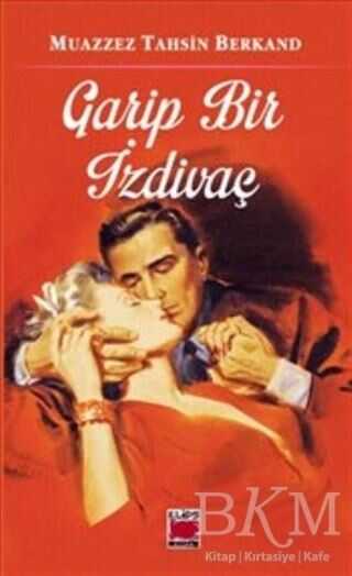 Garip Bir İzdivaç - Elips Kitap