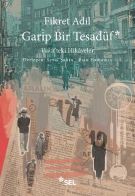 Garip Bir Tesadüf - Vakit`teki Hikâyeler - 1