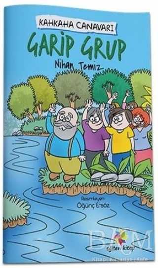Garip Grup - Kahkaha Canavarı - Eğiten Kitap