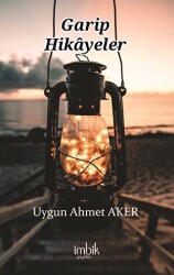 Garip Hikayeler - İmbik Yayınları