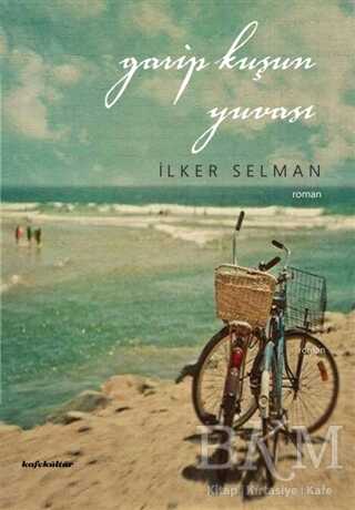 Garip Kuşun Yuvası - Kafe Kültür Yayıncılık