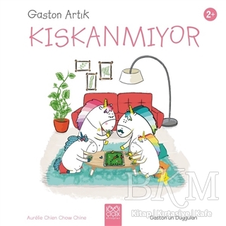 Gaston Artık Kıskanmıyor - Gaston`un Duyguları - 1001 Çiçek Kitaplar