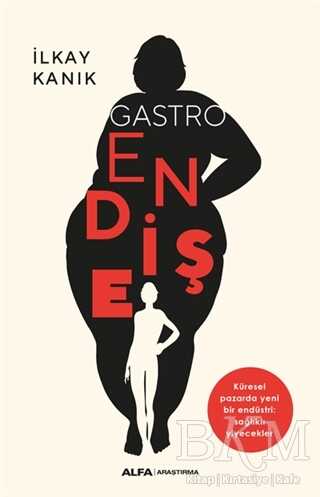 Gastro Endişe - Alfa Yayınları