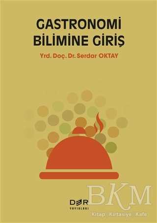 Gastronomi Bilimine Giriş - Der Yayınları