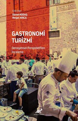 Gastronomi Turizmi - Deneyimsel Perspektiften İnceleme - 1