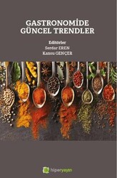 Gastronomide Güncel Trendler - Hiperlink Yayınları