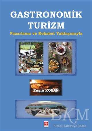 Gastronomik Turizm - Ekin Basım Yayın