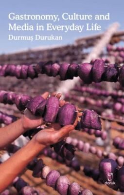 Gastronomy, Culture and Media In Everyday Life - 1