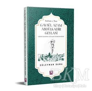 Gavsül Azam Abdülkadir Geylani - Menekşe Kitap