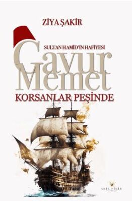 Gavur Memet Korsanlar Peşinde - 1
