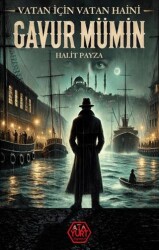 Gavur Mümin – Vatan İçin Vatan Haini - Atayurt Yayınevi