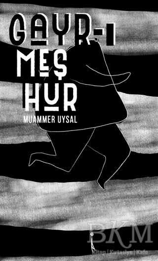 Gayr-ı Meşhur - İkinci Adam Yayınları