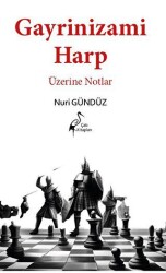 Gayrinizami Harp Üzerine Notlar - Çatı Kitapları
