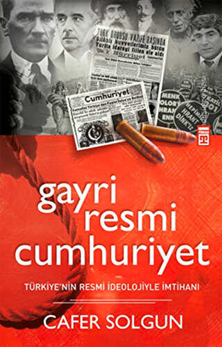 Gayriresmi Cumhuriyet - Timaş Yayınları