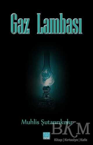 Gaz Lambası - Tunç Yayıncılık