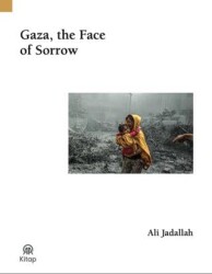 Gaza, The Face of Sorrow - AA Kitap