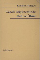 Gazali Düşüncesinde Ruh ve Ölüm - 2