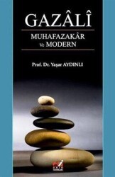 Gazali - Muhafazakar ve Modern - Emin Yayınları