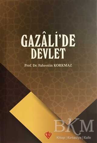 Gazali`de Devlet - Türkiye Diyanet Vakfı Yayınları