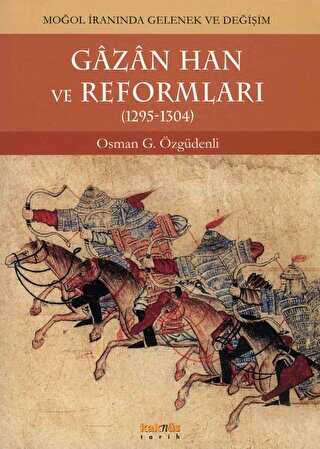 Gazan Han ve Reformları 1295 - 1304