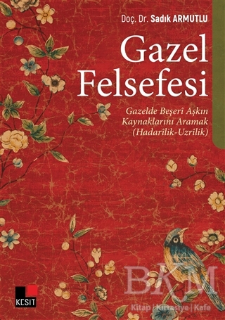 Gazel Felsefesi - Kesit Yayınları