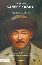 Gazel Şairi Kazıbek Kazalçı - Bengü Yayınları