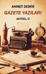 Gazete Yazıları Aktüel 3 - Liman Yayınevi