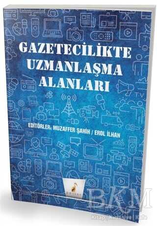 Gazetecilikte Uzmanlaşma Alanları - 1