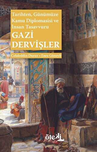 Gazi Dervişler - Öteki Akademi Yayınları