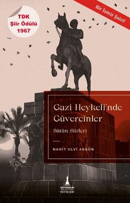 Gazi Heykeli’nde Güvercinler