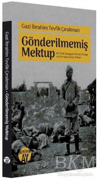 Gazi İbrahim Tevfik Çırakman - Gönderilmemiş Mektup - Büyüyen Ay Yayınları