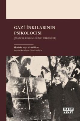 Gazi İnkılabının Psikolocisi - 1