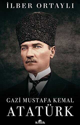 Gazi Mustafa Kemal Atatürk Ciltli - Kronik Kitap