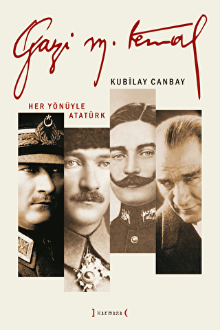 Gazi Mustafa Kemal - Her Yönüyle Atatürk 3 Cilt