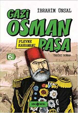 Gazi Osman Paşa: Plevne Kahramanı
