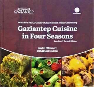 Gaziantep Cuisine in Four Seasons