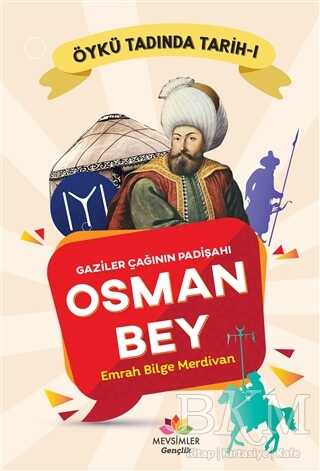 Gaziler Çağının Padişahı Osman Bey - Mevsimler Kitap