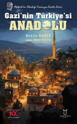 Gazi’nin Türkiye’si Anadolu - Akademisyen Kitabevi