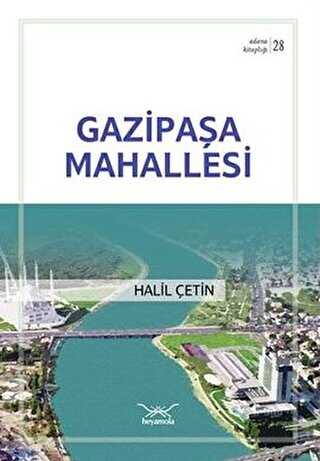 Gazipaşa Mahallesi - Heyamola Yayınları